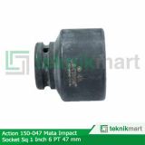 Action 150-047 Mata Impact Socket Sq 1 Inch 6PT 47 mm 