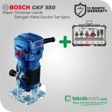 Bosch GKF 550 550Watt Router Listrik Dengan Bosch Mata Router Set 6pcs 1/4" shank diameter