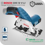 Bosch GKS 12 V-LI 12Volt 85 mm Cordless Circular Saw / Gergaji Sirkel Baterai (unit only) // 06016A10L2